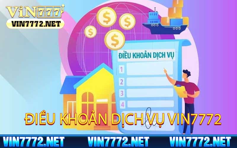 điều khoản dịch vụ vin7772